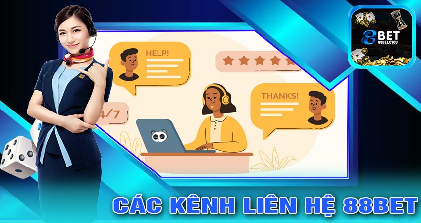 Các Kênh Liên Hệ 88BET