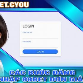 Các bước ĐĂNG NHẬP 88BET đơn giản