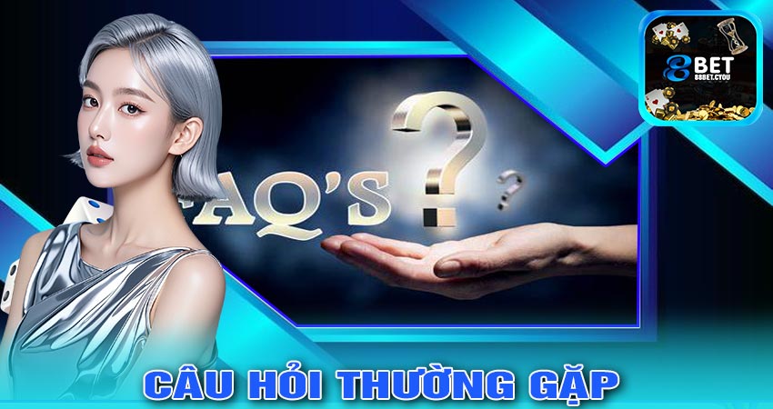 Những Câu Hỏi Thường Gặp Khi Liên Hệ 88bet